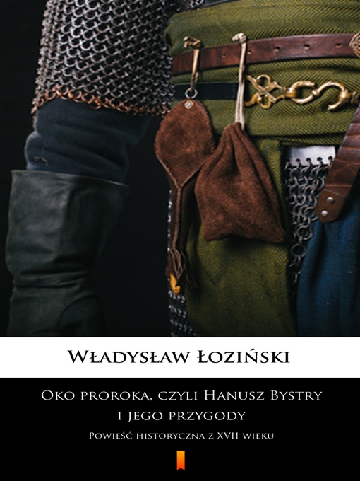 Title details for Oko proroka, czyli Hanusz Bystry i jego przygody by Władysław Łoziński - Wait list